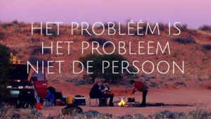 Het probleem is het probleem, niet de persoon
